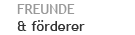 FREUNDE &  förderer