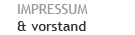 IMPRESSUM & vorstand